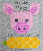 Pretty Piggy and Corn Cob Quilt Block Tutorial by Lorna from Sew Fresh Quilts