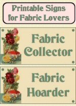 Free Printable Signs for Fabric Lovers
